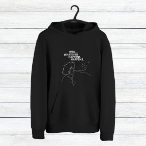 Whatever Happens Happens - Vinyl Print