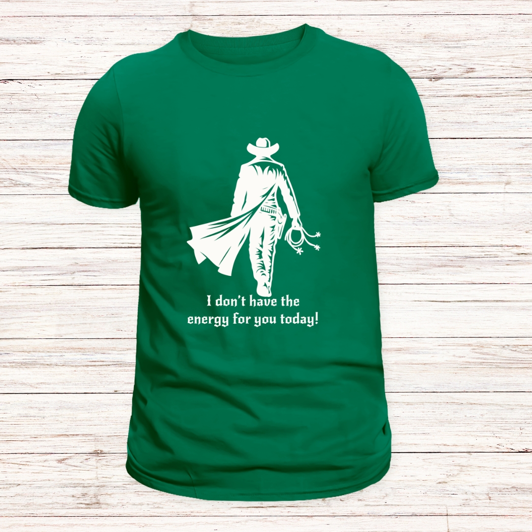 Don't Have the Energy T-Shirt - Vinyl Print - Image 3