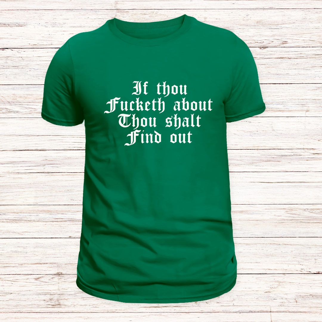 Fucketh About Find Out T-Shirt - Vinyl Print - Image 3
