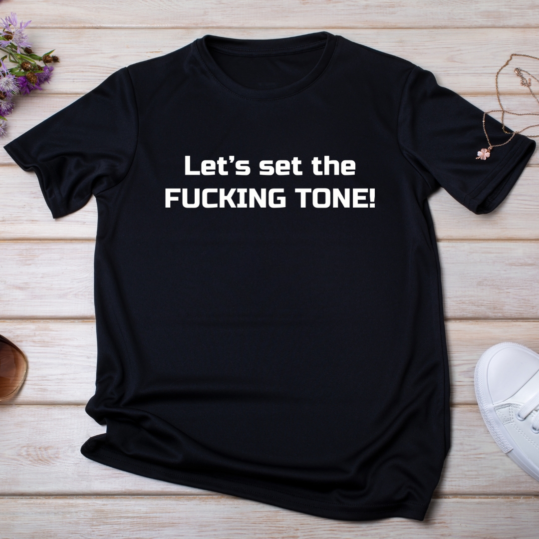 Set the Fucking Tone T-Shirt - Vinyl Print