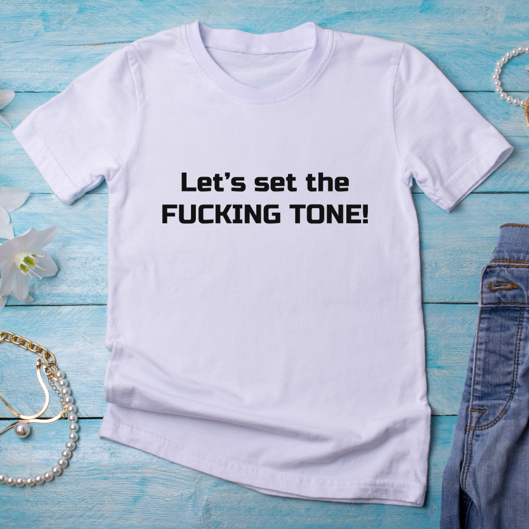 Set the Fucking Tone T-Shirt - Vinyl Print - Image 2